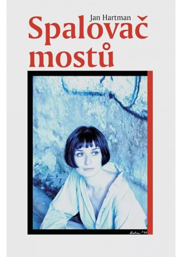 Jan Hartman - Spalovač mostů