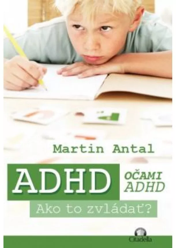 Martin Antal - ADHD očami ADHD - Ako to zvládať?