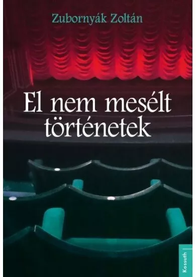 El nem mesélt történetek