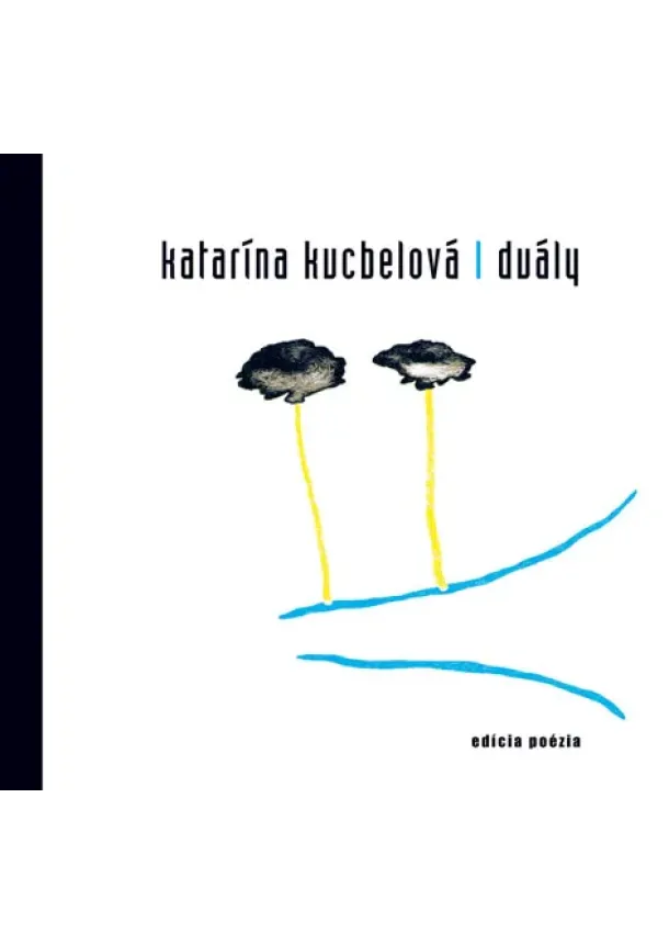 Katarína Kucbelová - Duály