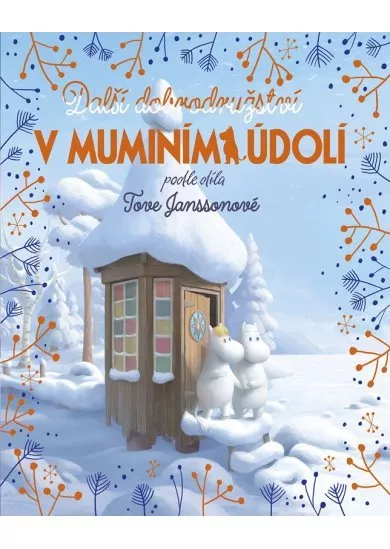 Další dobrodružství v muminím údolí