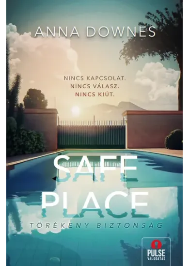 Safe Place - Törékeny biztonság