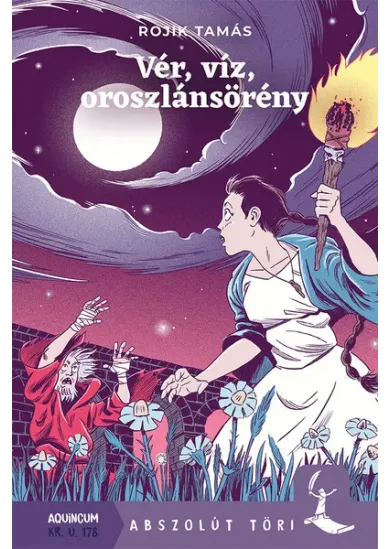 Vér, víz, oroszlánsörény - Abszolút töri