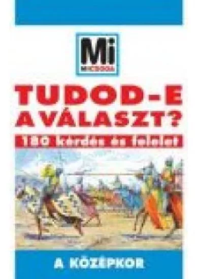 TUDOD-E A VÁLASZT?