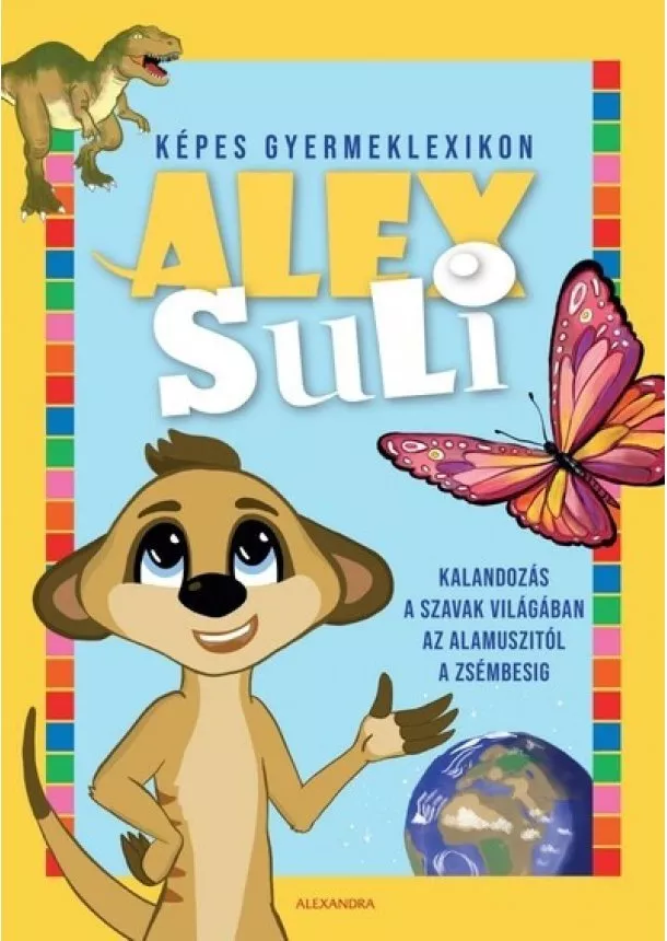 Ismeretterjesztő - Alex Suli - Képes gyermeklexikon