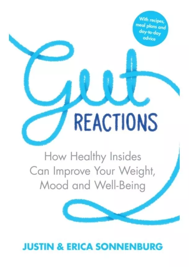 Justin Sonnenburg, Erica Sonnenburg - Gut Reactions