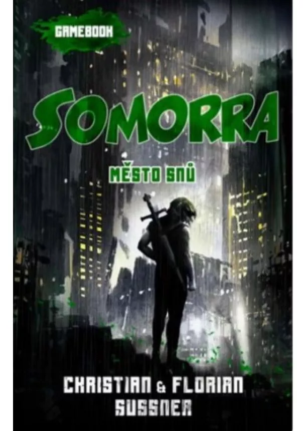 Florian Sussner, Christian Sussner - Somorra: Město snů