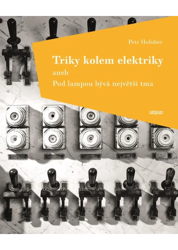 Triky kolem elektriky aneb Pod lampou bývá největší tma