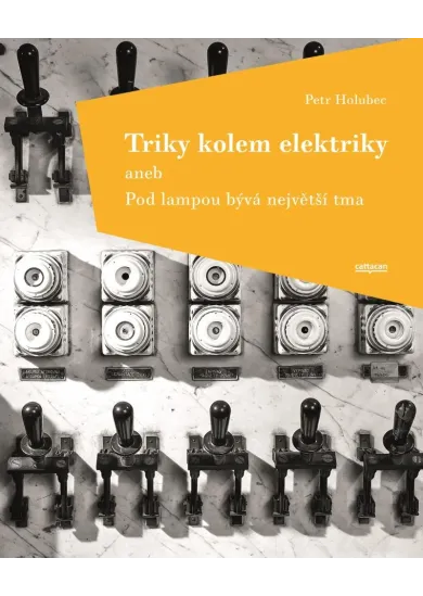 Triky kolem elektriky aneb Pod lampou bývá největší tma