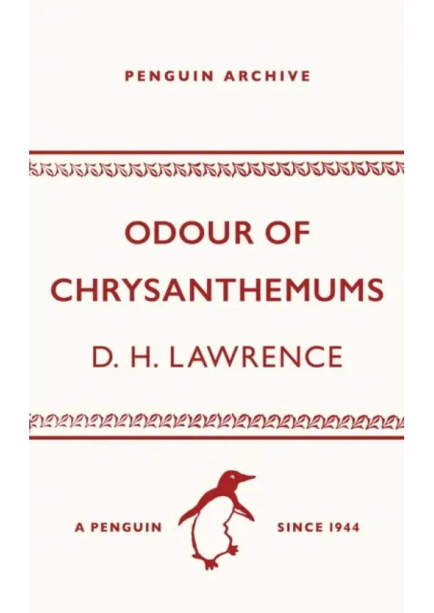 D. H. Lawrence - Odour of Chrysanthemums
