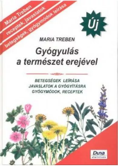 GYÓGYULÁS A TERMÉSZET EREJÉVEL