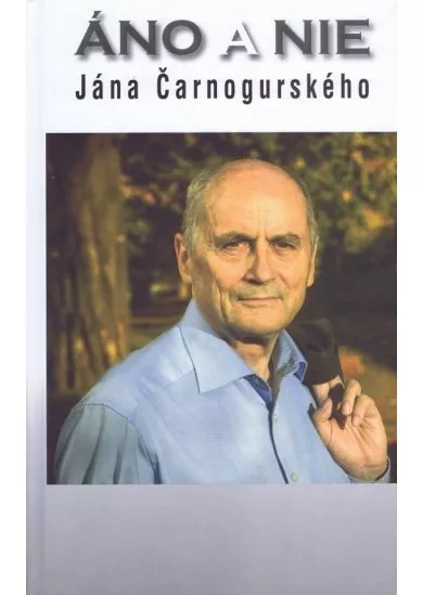 Áno a nie Jána Čarnogurského