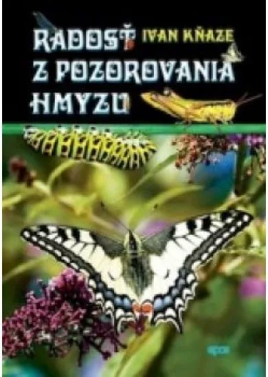 Radosť z pozorovania hmyzu