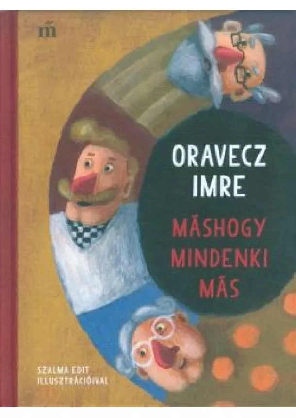 Oravecz Imre - Máshogy mindenki más