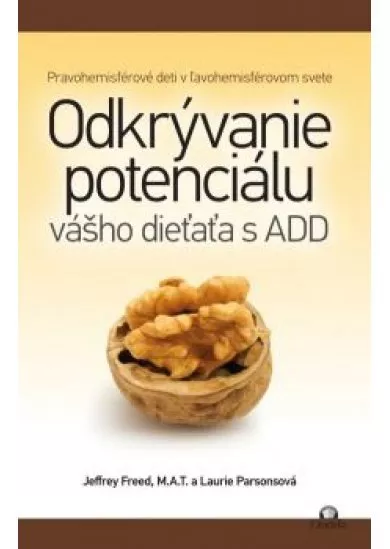 Odkrývanie potenciálu vášho dieťaťa s ADD