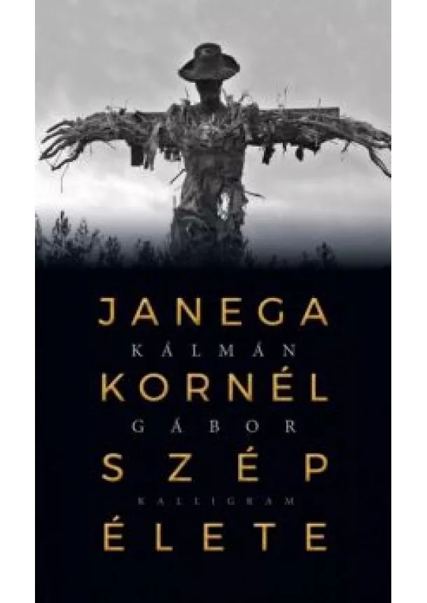 Kálmán Gábor - Janega Kornél szép élete