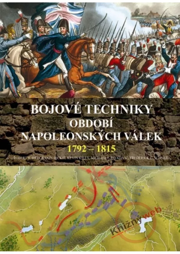 Kolektív - Bojové techniky - Období napoleonských válek 1792-1815
