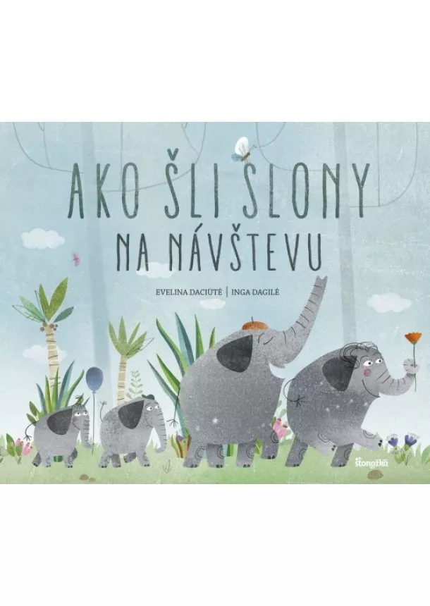 Daciute, Inga Dagile Evelina - Ako šli slony na návštevu