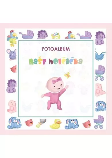 Naše holčička - fotoalbum