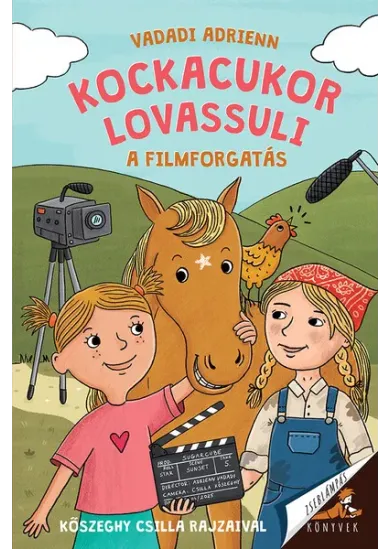 Kockacukor lovassuli 5. - A filmforgatás - Zseblámpás Könyvek