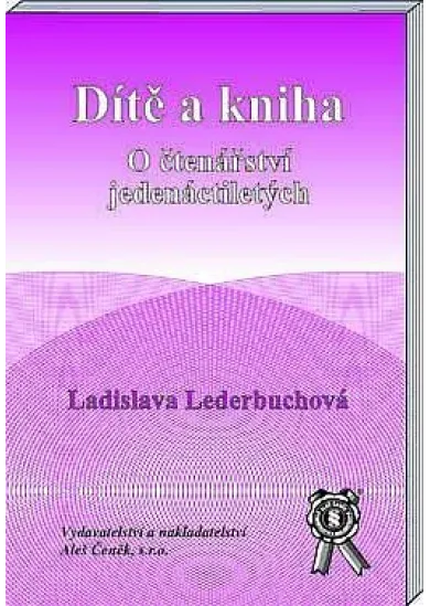 Dítě a kniha - O čtenářství jedenáctiletých
