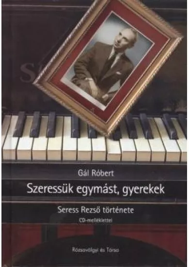SZERESSÜK EGYMÁST, GYEREKEK