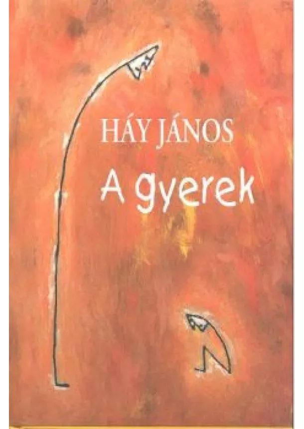 Háy János - A GYEREK