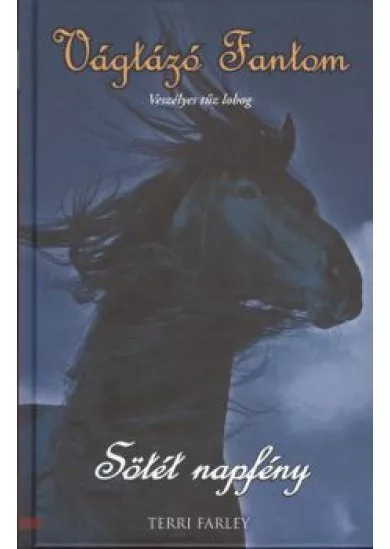 SÖTÉT NAPFÉNY /VÁGTÁZÓ FANTOM 3.
