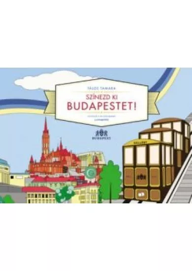 Színezd ki Budapestet! /Színező 3-99 éveseknek