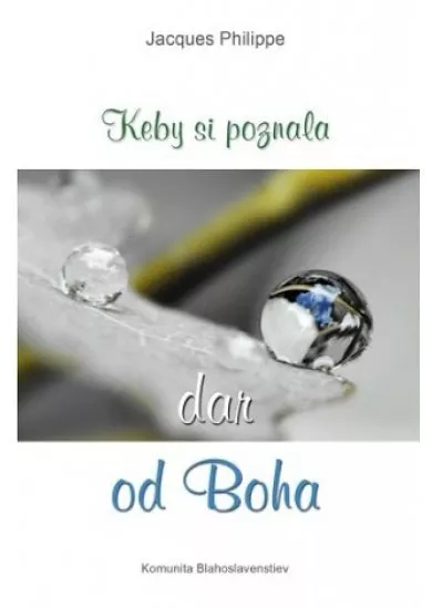 Keby si poznala dar od Boha