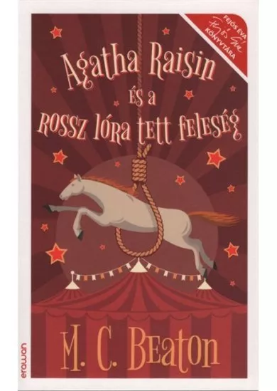 Agatha Raisin és a rossz lóra tett feleség