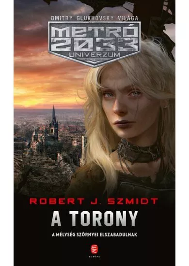 A Torony - Metró Univerzum 2033