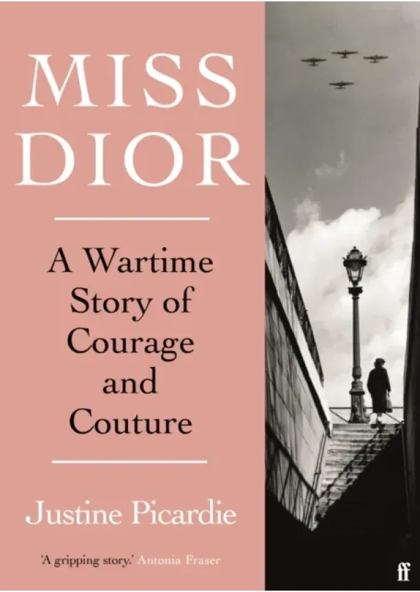 Justine Picardie - Miss Dior