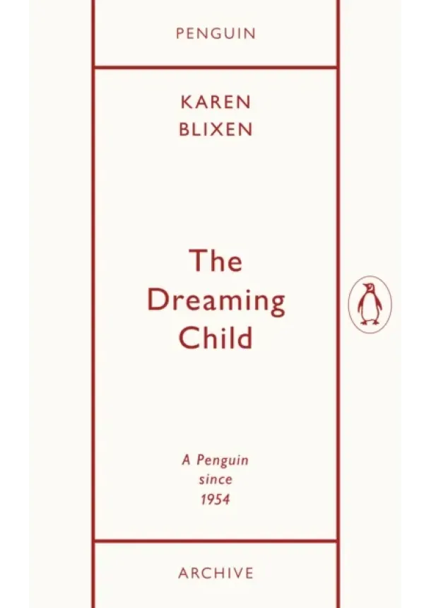Isak Dinesen - The Dreaming Child