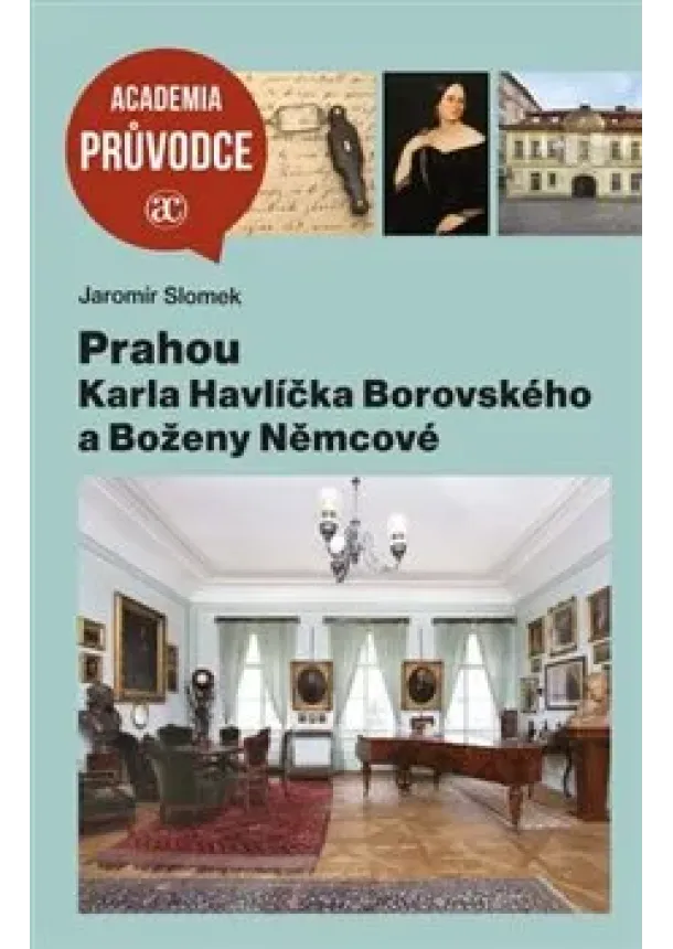 Jaromír Slomek - Prahou Karla Havlíčka Borovského a Boženy Němcové