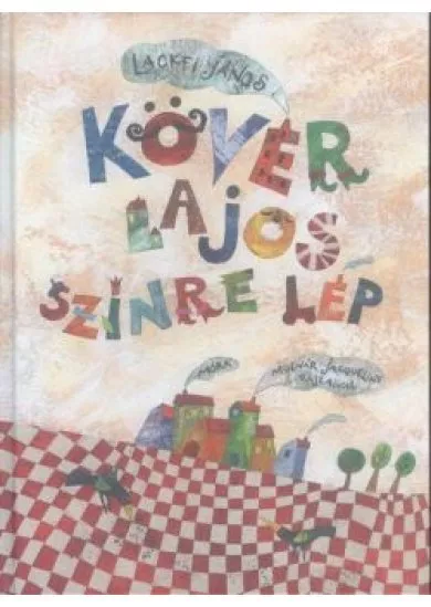 Kövér Lajos színre lép