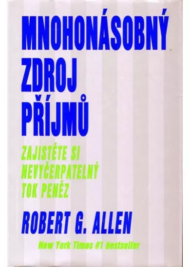 Mnohonásobný zdroj příjmů - Zajistěte si nevyčerpatelný tok peněz