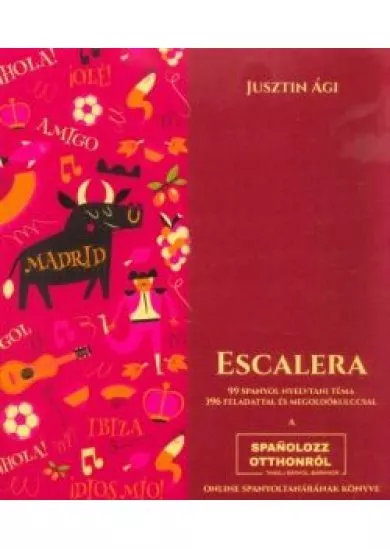 Escalera - 99 spanyol nyelvtani téma 396 feladattal és megoldókulccsal