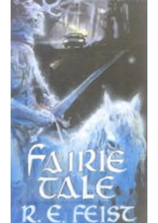 Feist Raymond E. - Faerie Tale