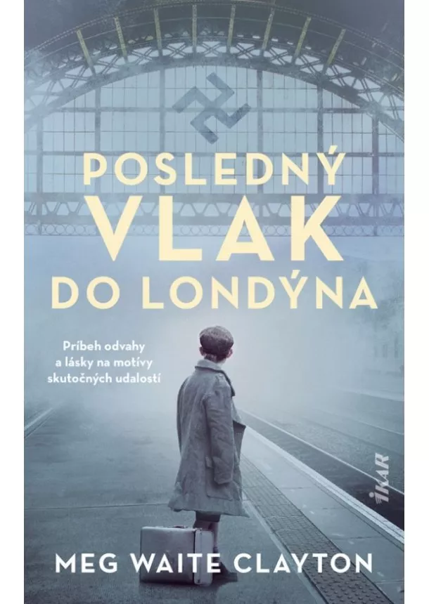 Clayton Meg Waite - Posledný vlak do Londýna