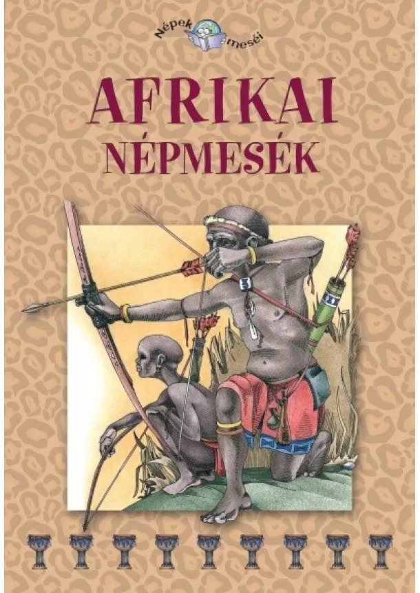 Válogatás - Afrikai népmesék (új kiadás)