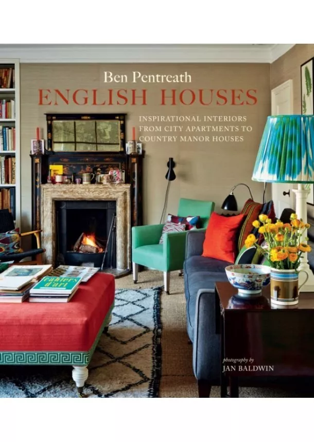 Ben Pentreath - English Houses