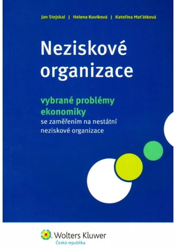 Jan Stejskal - Neziskové organizace - Vybrané problémy ekonomiky se zaměřením na nestátní neziskové organizace