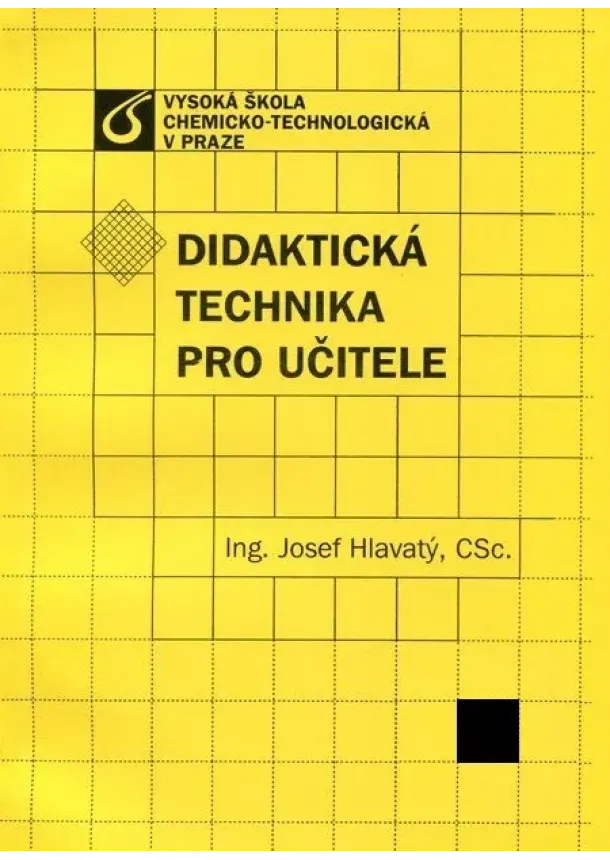 Josef Hlavatý - Didaktická technika pro učitele