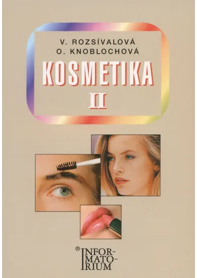 Kosmetika II - pro 2. ročník odboru Kosmetička