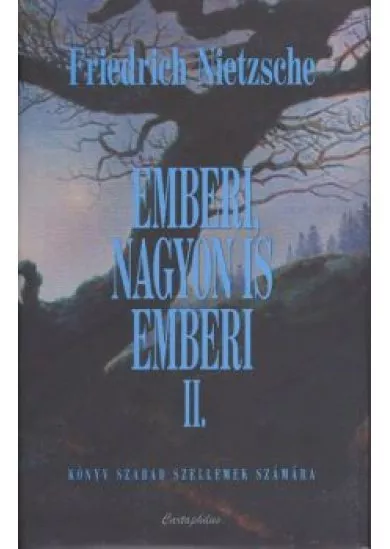 EMBERI, NAGYON IS EMBERI II.