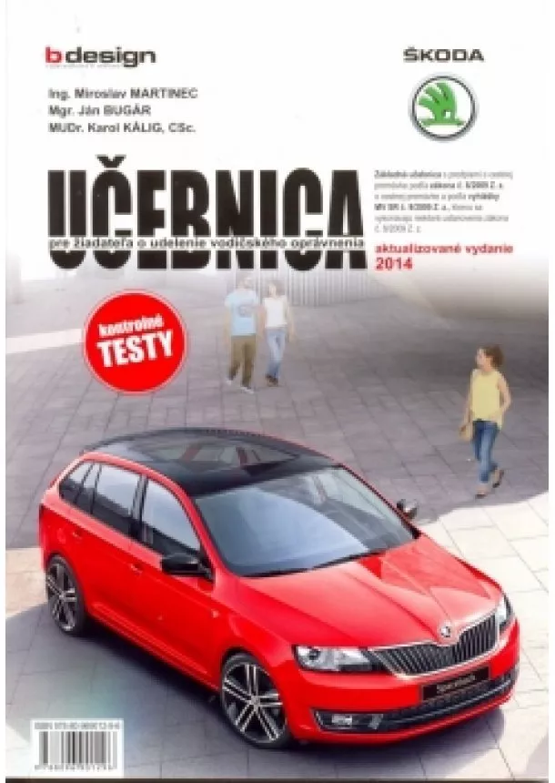 Miroslav Martinec, Ján Bugár - Učebnica pre žiadateľa o udelenie vodičského oprávnenia - 2014