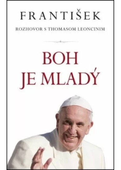 František: Boh je mladý