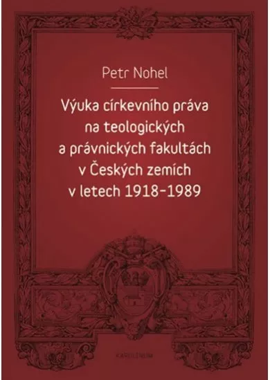 Výuka církevního práva na teologických a právnických fakultách v Českých zemích v letech 1918-1989