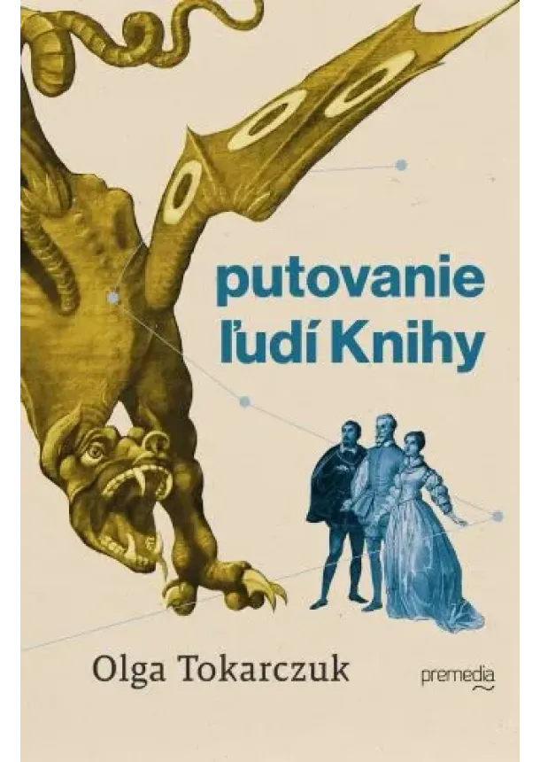 Olga Tokarczuk - Putovanie ľudí Knihy